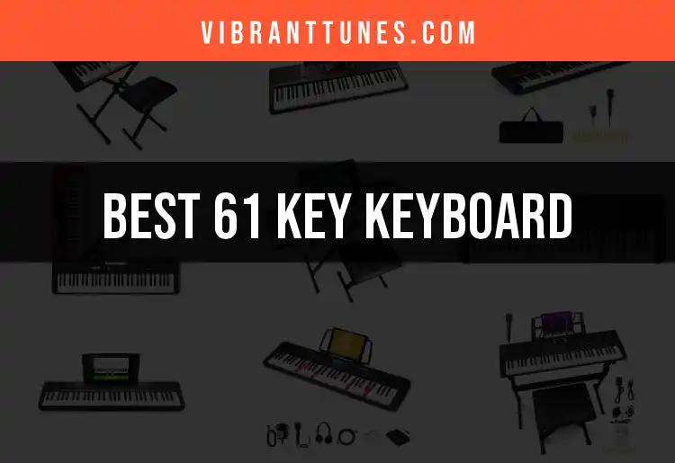 13 Best 61 Key Keyboards for Every Aspiring Musician
