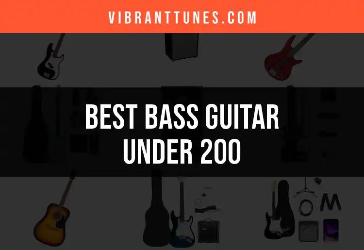 16 Best Bass Guitars Under $200 for Every Musician