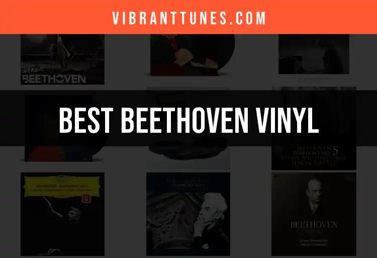 10 Exceptional Beethoven Vinyl Records You Shouldn't Miss