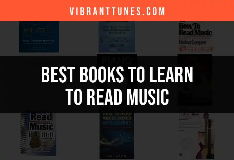 11 Essential Books to Learn to Read Music Effortlessly