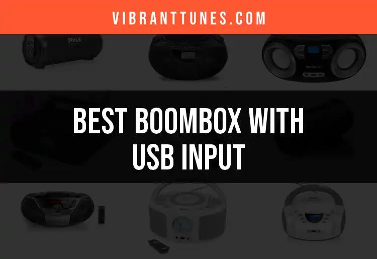 15 Best Boomboxes With USB Input for Music Lovers