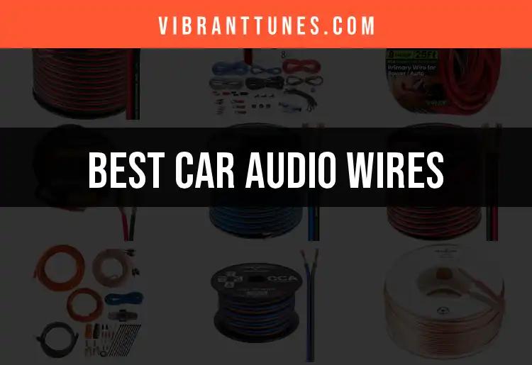 13 Top Car Audio Wires for Stellar Sound Quality
