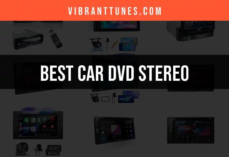 Top 10 Car DVD Stereos for Ultimate Road Enjoyment