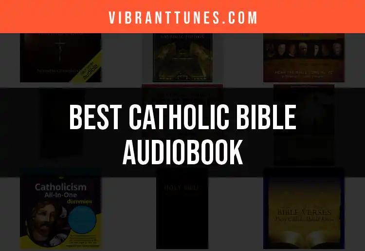 12 Must-Have Catholic Bible Audiobooks for Every Listener