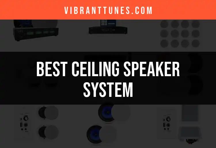 Elevate Your Sound: 18 Best Ceiling Speaker Systems