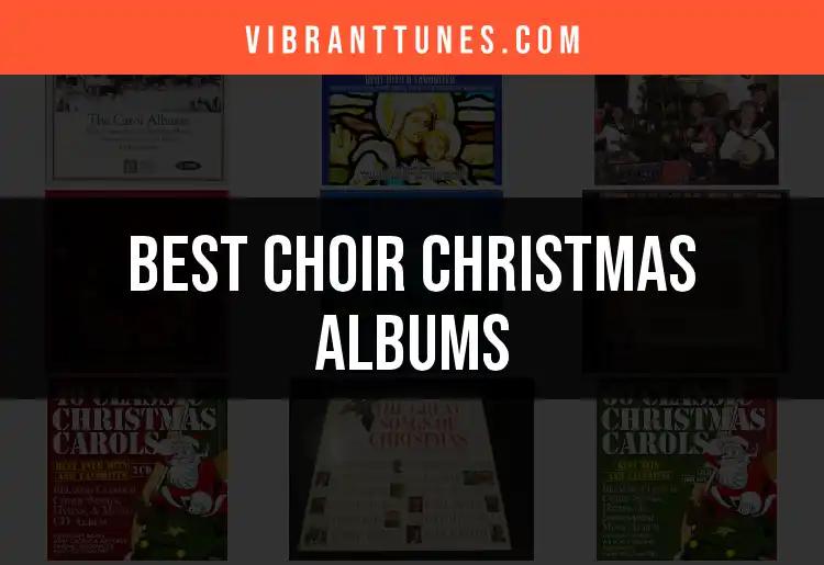 12 Enchanting Choir Christmas Albums to Elevate Your Holidays