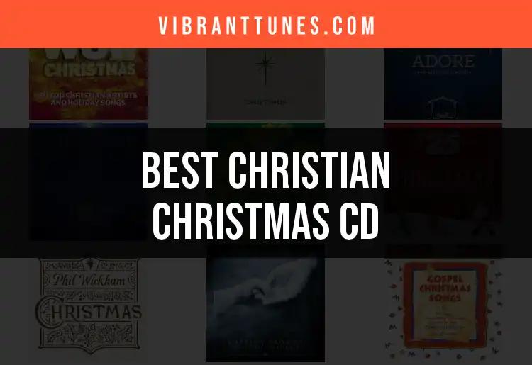 10 Must-Have Christian Christmas CDs for Your Holiday Spirit