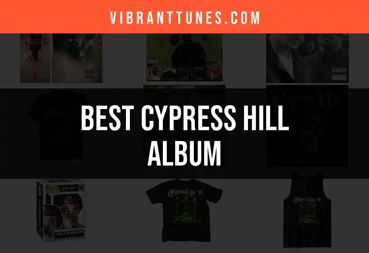 Top 10 Cypress Hill Albums You Need to Hear