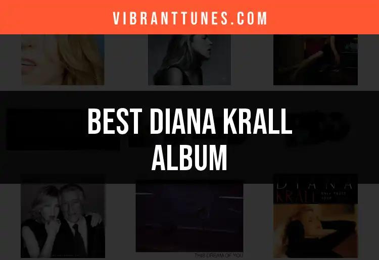 Top 10 Diana Krall Albums for Jazz Enthusiasts
