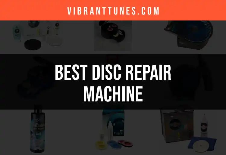 The 12 Best Disc Repair Machines for Flawless Audio