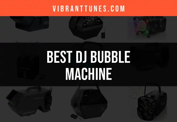 12 DJ Bubble Machines That Elevate Your Mixes
