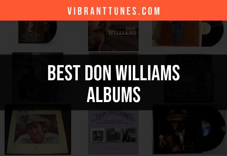 Top 10 Don Williams Albums You Need to Hear