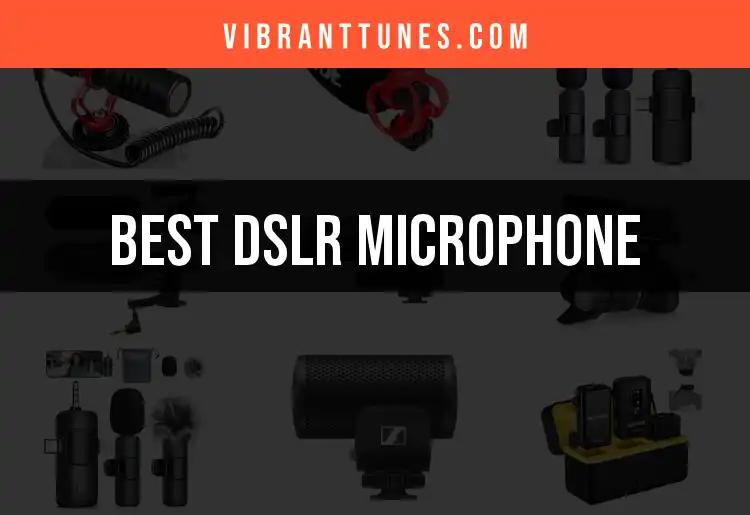 Top 12 DSLR Microphones for Amazing Audio Quality