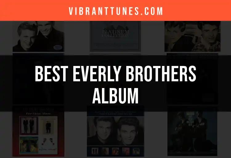 The Top 10 Everly Brothers Albums You Need to Hear