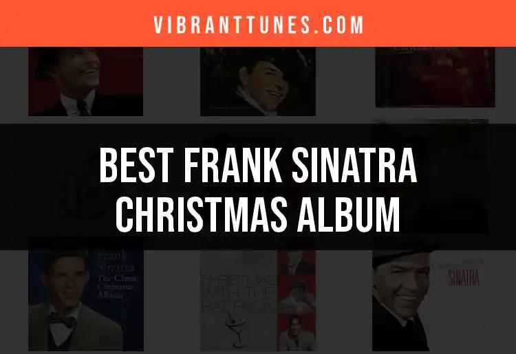11 Frank Sinatra Christmas Albums to Spark Your Holiday Spirit
