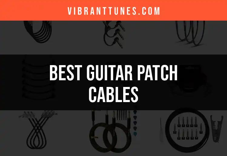 11 Essential Guitar Patch Cables for Seamless Sound