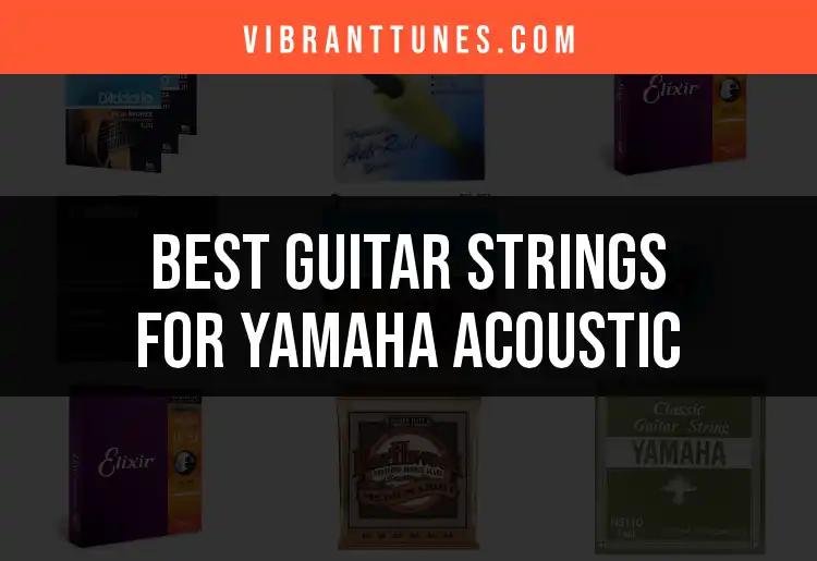 Top 10 Guitar Strings for Yamaha Acoustic Guitars