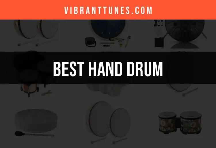 12 Hand Drums You Can't Miss: Our Top Picks