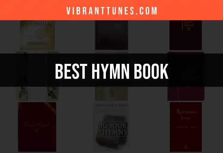 11 Must-Have Hymn Books for Every Music Lover