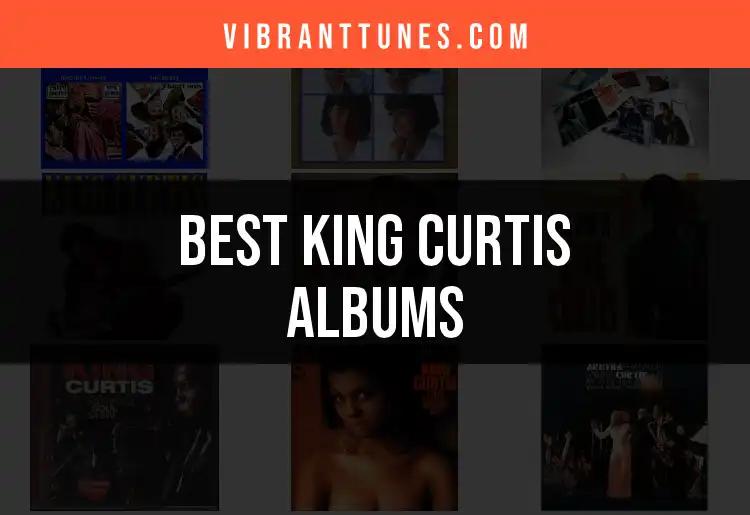 11 Must-Have King Curtis Albums for Any Music Lover