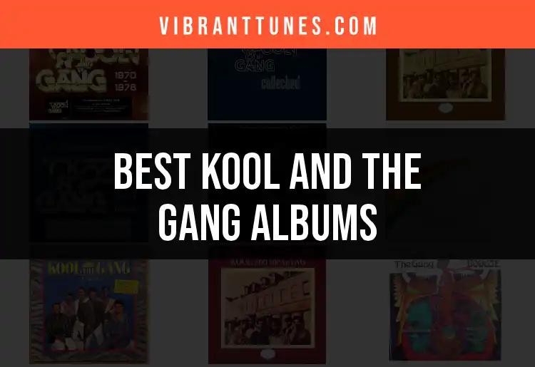 Top 10 Kool and the Gang Albums You Must Experience