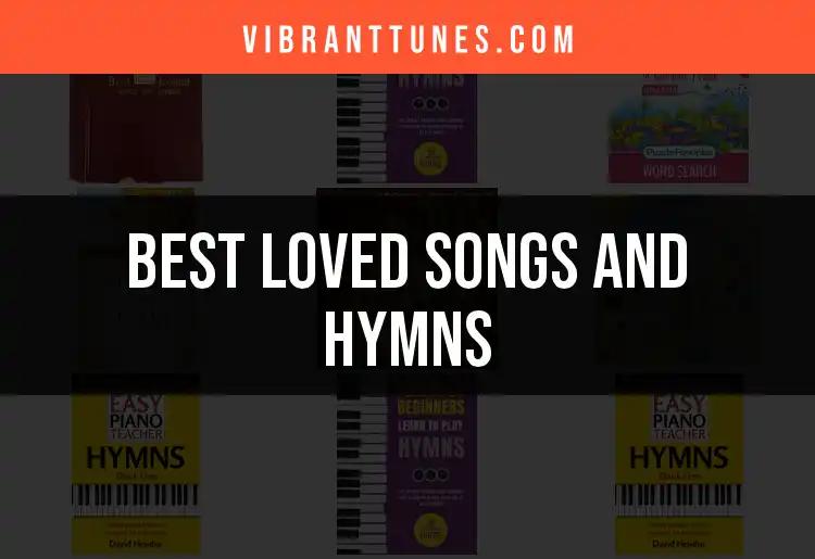 11 Loved Songs and Hymns You Need to Discover Now