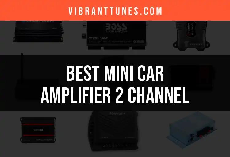 Top 12 Mini Car Amplifier 2 Channel Picks for Superior Sound