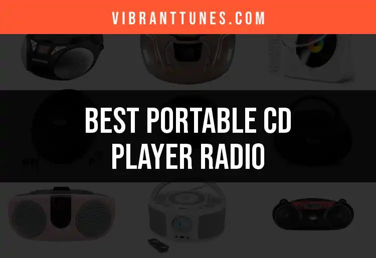 18 Best Portable CD Player Radios for Music Lovers
