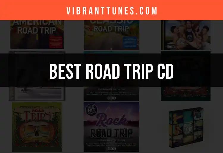 Top 10 Road Trip CDs for Epic Journeys