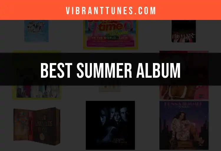 10 Must-Have Summer Albums for Your Perfect Playlist