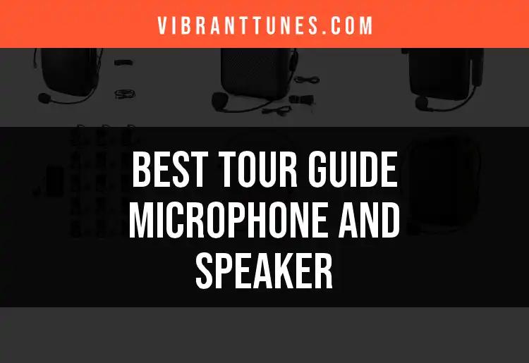 13 Must-Have Tour Guide Microphone and Speaker Picks