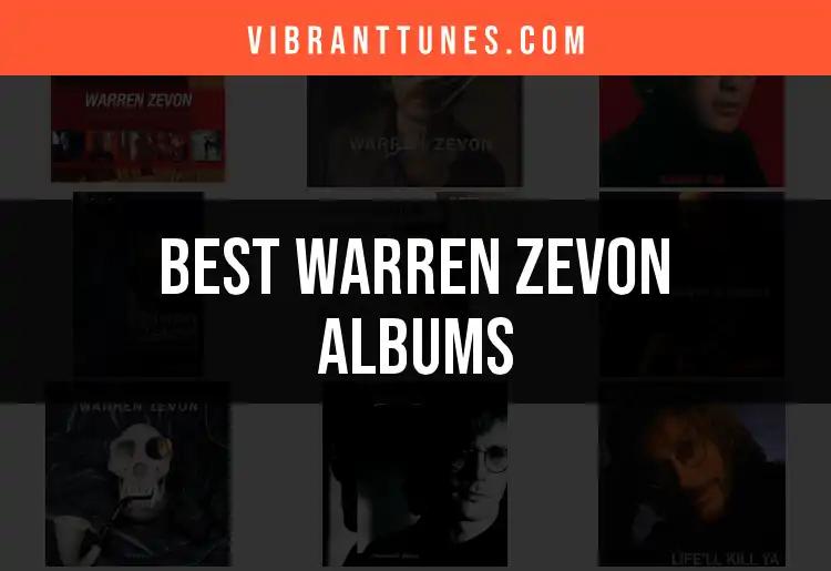 11 Essential Warren Zevon Albums You Must Experience
