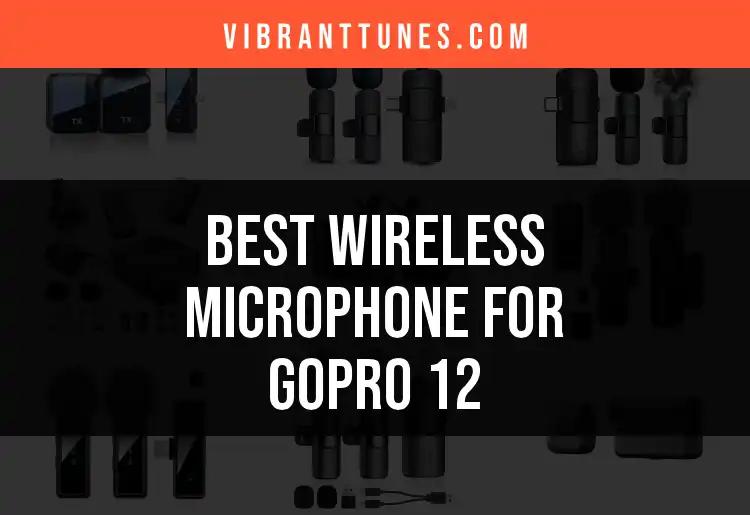 16 Best Wireless Microphones for GoPro 12