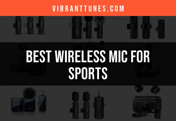 15 Best Wireless Mics for Sports Enthusiasts